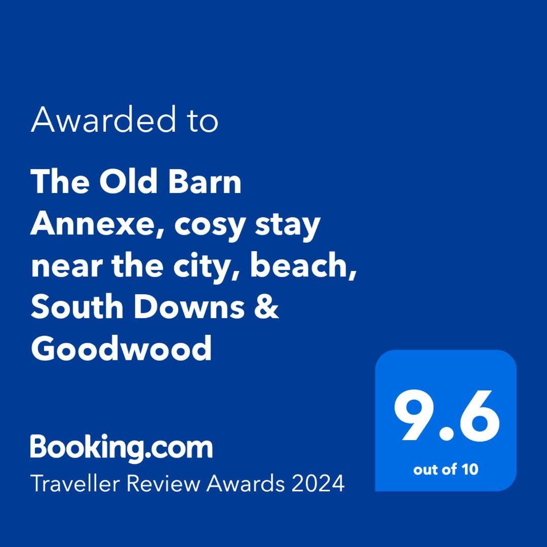 The Old Barn Annexe, Cosy Stay, Close Drive To City, Beach, South Downs & Goodwood Chichester Zewnętrze zdjęcie